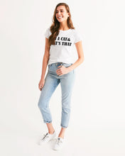 Load image into Gallery viewer, I&#39;m a cat &amp; that&#39;s that Women&#39;s Tee
